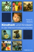 Kindheit und Kindsein in der Menschheitsgeschichte